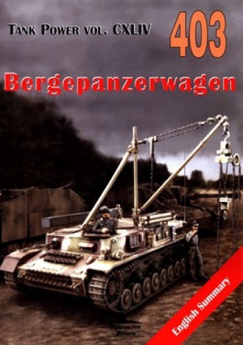 Okładka: Janusz Ledwoch - Bergepanzerwagen. Tank Power vol. CXLIV 403