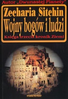 Okładka: Zecharia Sitchin - Wojny bogów i ludzi