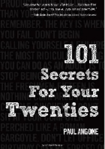 Okładka: Paul Angone - 101 Secrets For Your Twenties