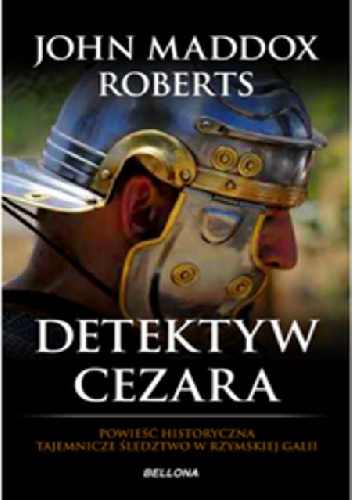 Okładka: John Maddox Roberts - Detektyw Cezara