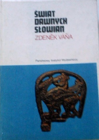 Okładka: Zdenek Vana - Świat dawnych Słowian