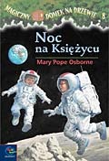 Okładka: Mary Pope Osborne - Noc na Księżycu
