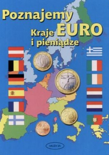 Okładka:  praca zbiorowa - Poznajemy Euro. Kraje i pieniądze