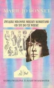 Okładka: Marie-Jo Bonnet - Związki miłosne między kobietami od XVI do XX wieku