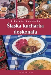 Okładka: Elżbieta Łabońska - Śląska kucharka doskonała