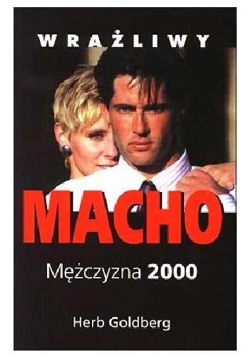 Okładka:  - Wrażliwy Macho. Mężczyzna 2000