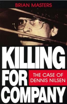 Okładka: Brian Masters - Killing for Company: Case of Dennis Nilsen