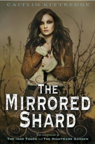 Okładka: Caitlin Kittredge - The Mirrored Shard