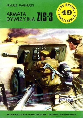 Okładka: Janusz Magnuski - Armata dywizyjna ZiS-3