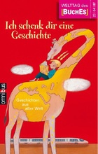 Okładka:  praca zbiorowa - Ich schenk dir eine Geschichte