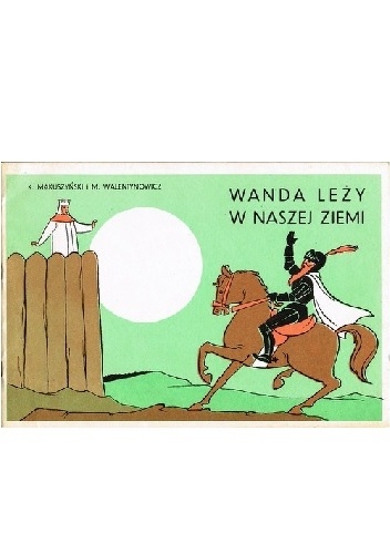 Okładka: Kornel Makuszyński - Wanda leży w naszej ziemi