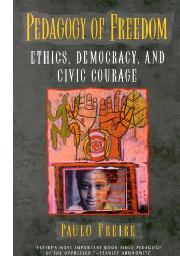 Okładka: Paulo Freire - Pedagogy of Freedom: Ethics, Democracy, and Civic Courage