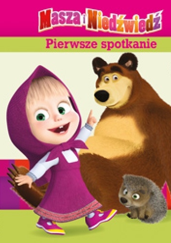 Okładka: Ilya Trusov - Masza i Niedźwiedź. Pierwsze spotkanie