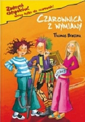 Okładka: Thomas Brezina - Żadnych chłopaków! Czarownica z wymiany
