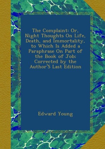 Okładka: Edward Young - The Complaint, Or, Night Thoughts, On Life, Death, and Immortality