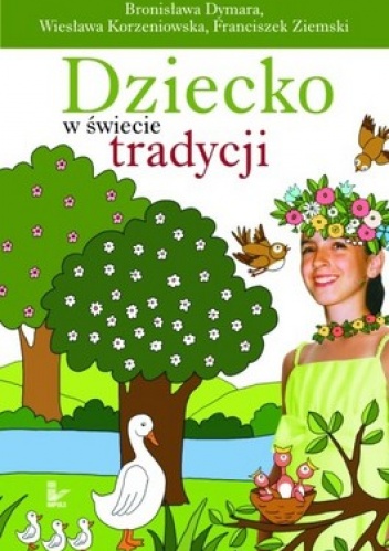 Okładka: Bronisława Dymara - Dziecko w świecie tradycji