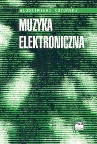 Okładka: Włodzimierz Kotoński - Muzyka elektroniczna