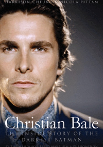 Okładka: Harrison Cheung - Christian Bale: The Inside Story of the Darkest Batman