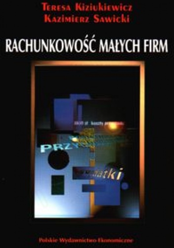 Okładka: Teresa Kiziukiewicz - Rachunkowość małych firm