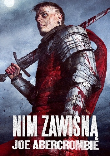 Okładka: Joe Abercrombie - Nim zawisną