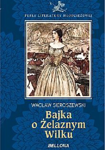 Okładka: Wacław Sieroszewski - Bajka o żelaznym wilku