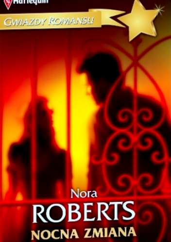 Okładka: Nora Roberts - Nocna zmiana