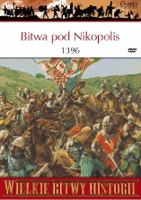Okładka: David Nicolle - Bitwa pod Nikopolis 1396. Ostatnia krucjata