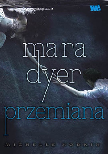 Okładka: Michelle Hodkin - Mara Dyer. Przemiana