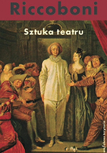 Okładka: Antoine Francois Riccoboni - Sztuka teatru
