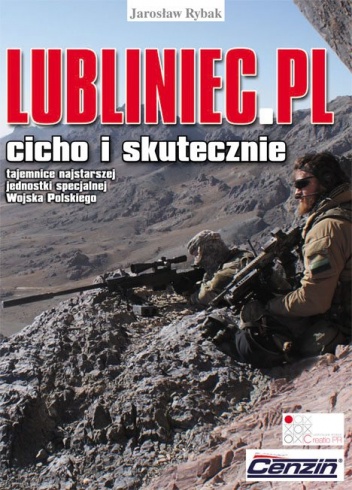 Okładka: Jarosław Rybak - Lubliniec.pl : cicho i skutecznie. Tajemnice najstarszej jednostki specjalnej Wojska Polskiego