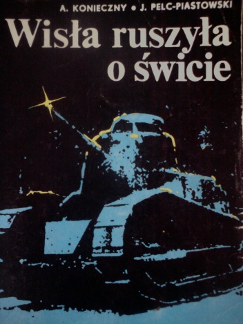Okładka: Jerzy Pelc-Piastowski - Wisła ruszyła o świcie