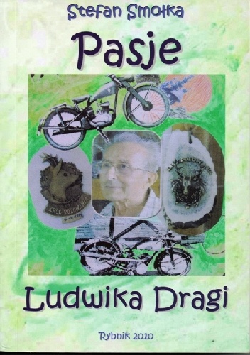 Okładka: Stefan Smołka - Pasje Ludwika Dragi