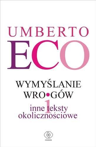 Okładka: Umberto Eco - Wymyślanie wrogów