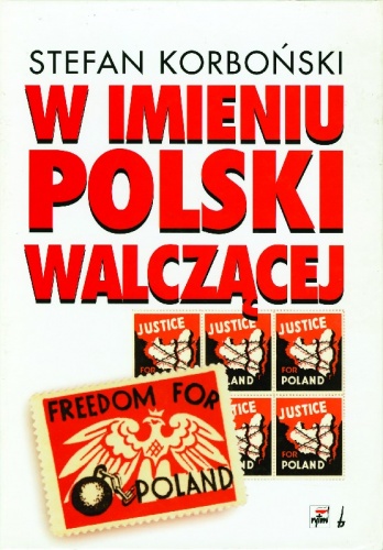 Okładka: Stefan Korboński - W imieniu Polski walczącej
