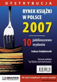 Okładka: Łukasz Gołębiewski - Rynek książki w Polsce 2007. Dystrybucja