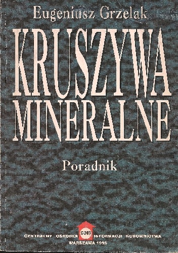 Okładka: Eugeniusz Grzelak - Kruszywa mineralne