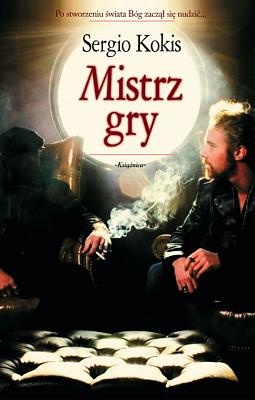 Okładka: Sergio Kokis - Mistrz gry
