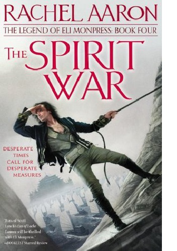 Okładka: Rachel Aaron - The Spirit War (The Legend of Eli Monpress #4)