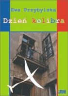 Okładka: Ewa Przybylska - Dzień kolibra