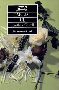 Okładka: Jonathan Carroll - Całując ul