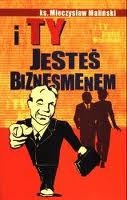Okładka: Mieczysław Maliński - I ty jesteś biznesmenem