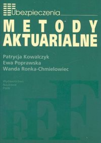Okładka: Wanda Ronka-Chmielowiec - Metody aktuarialne