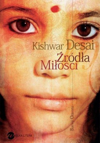 Okładka: Kishwar Desai - Źródła miłości