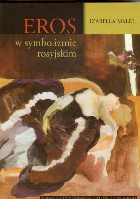 Okładka: Izabella Malej - Eros w symbolizmie rosyjskim