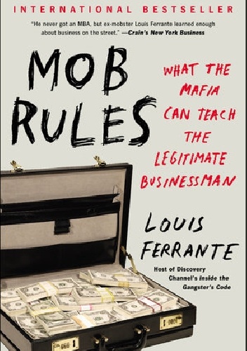 Okładka:  - Mob Rules: What the Mafia Can Teach the Legitimate Businessman