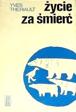 Okładka: Yves Thériault - Życie za śmierć