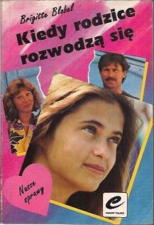 Okładka: Brigitte Blobel - Kiedy rodzice rozwodzą się