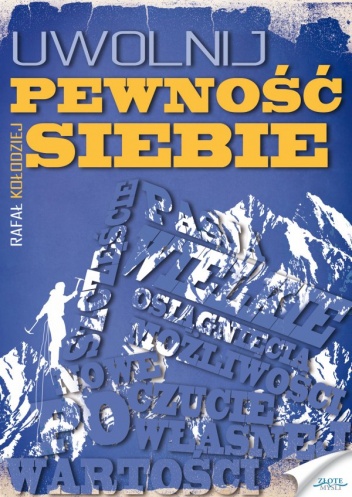 Okładka: Rafał Kołodziej - Uwolnij pewność siebie