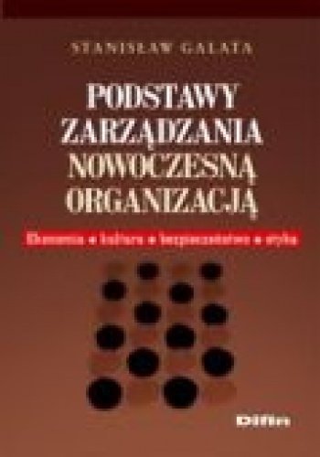 Okładka: Stanisław Galata - Podstawy zarządzania nowoczesną organizacją