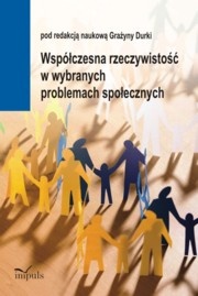Okładka:  praca zbiorowa - Współczesna rzeczywistość w wybranych problemach społecznych